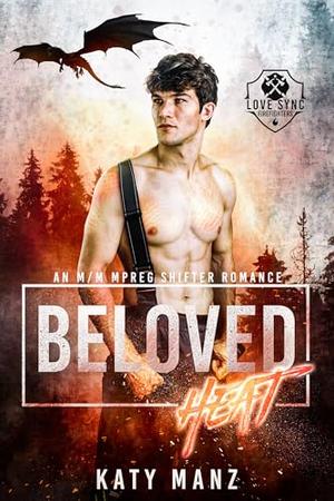 Beloved Heat by Katy Manz
