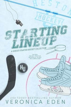Starting Lineup: A Series Starter Hockey Collection by Veronica Eden
