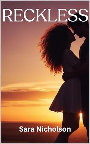 Reckless by Sara Nicholson