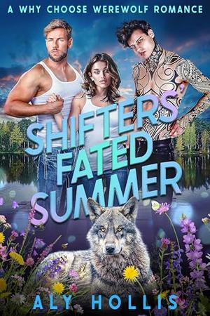 Shifters' Fated Summer (Alpha Season) by Aly Hollis
