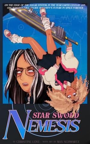Star Sword Nemesis by Christine Love