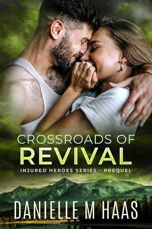 Crossroads of Revival (Injured Heroes #0.5)