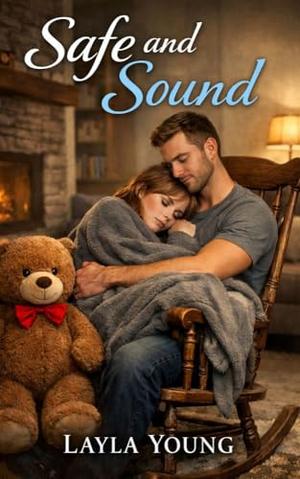Safe and Sound by Layla Young