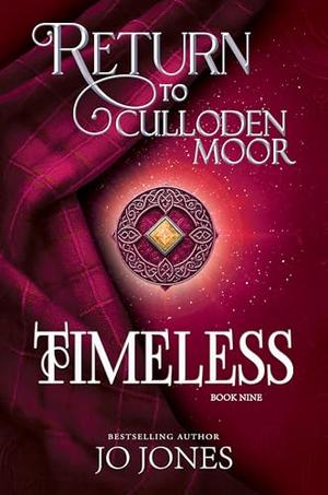 Timeless: Return to Culloden Moor book 9 by Jo Jones