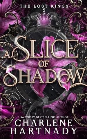 A Slice of Shadow by Charlene Hartnady