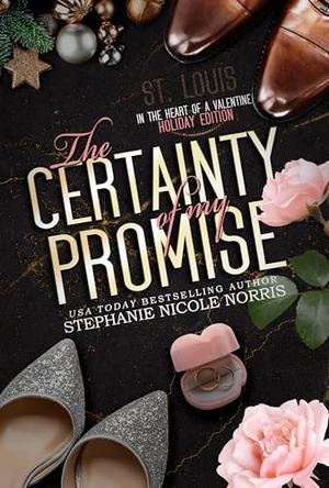 The Certainty Of My Promise by Stephanie Nicole Norris