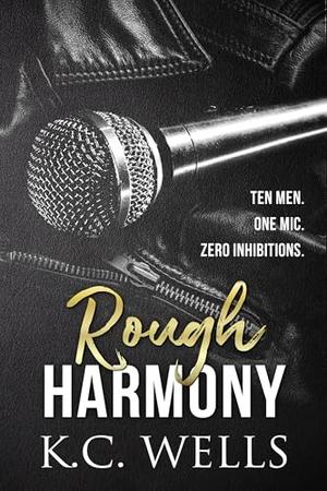 Rough Harmony by K.C. Wells