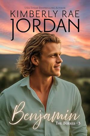 Benjamin: A Christian Romance by Kimberly Rae Jordan