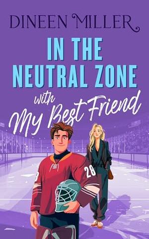 In the Neutral Zone with my Best Friend (Romancing the Sun Kings #3)