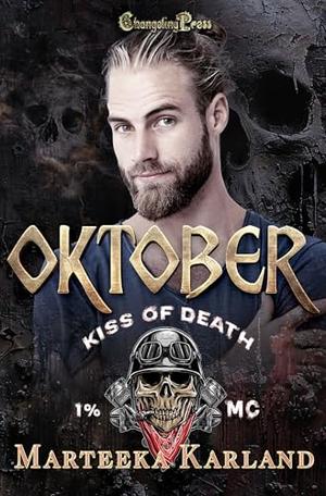 Oktober : A Bones MC Romance (Kiss of Death MC #13)