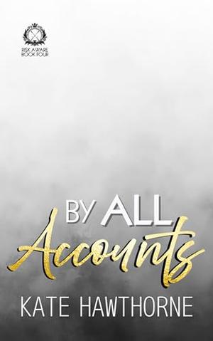 By All Accounts (Club Rapture: Risk Aware #4)