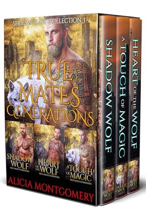 True Mates Generations Series Box Set Collection 3 by Alicia Montgomery