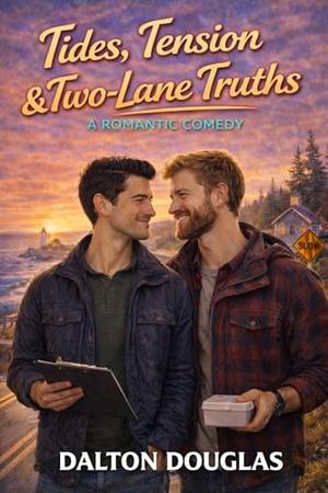 Tides, Tension & Two-Lane Truths: A Romantic Comedy (A Matchmaker Moms Romance #70)