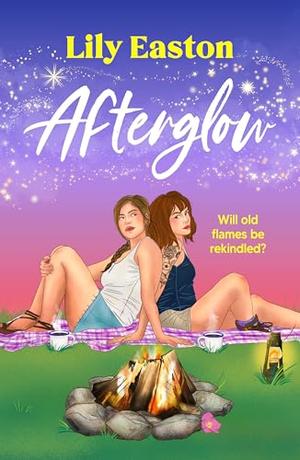 Afterglow by Lily Easton