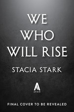 We Who Will Rise (Empire of Blood #2)