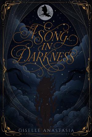 A Song in Darkness by Giselle Anastasia