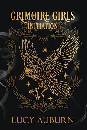 Grimoire Girls: Initiation by Lucy Auburn