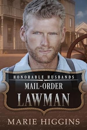 Mail-Order Lawman: Honorable Husbands (Honorable Husbands #8)