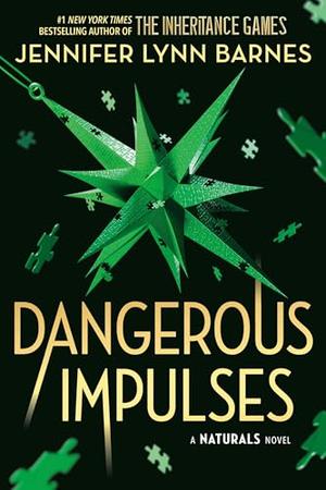 Dangerous Impulses (The Naturals #5)