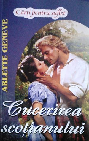 Cucerirea scoțianului by Arlette Geneve