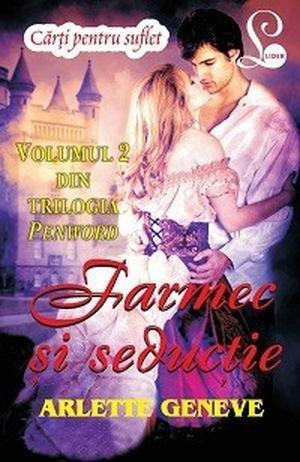 Farmec şi seducţie by Arlette Geneve