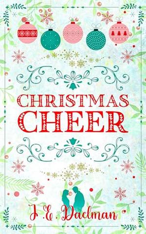 Christmas Cheer by J.E. Daelman