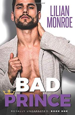 Bad Prince by Lilian Monroe
