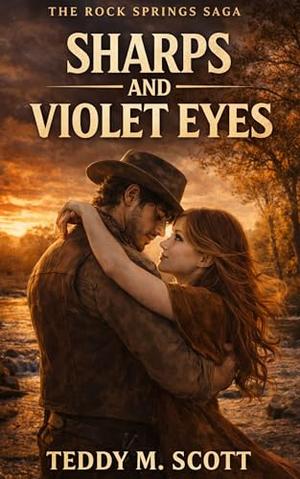 Sharps and Violet Eyes (The Rock Springs Saga #3)