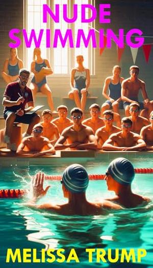 Nude Swimming: A YMCA vintage nude swimming pool CFNM ebook by Melissa Trump