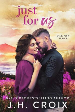 Just For Us by J.H. Croix
