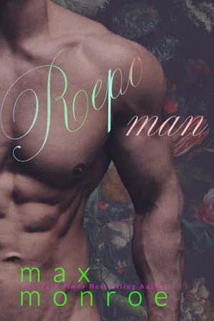 Repo Man by Max Monroe