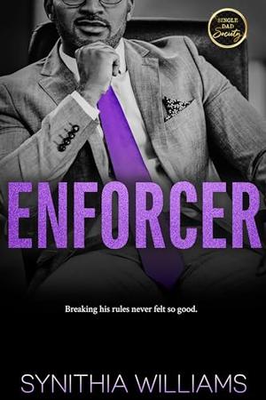 Enforcer, Single Dad Society by Synithia Williams