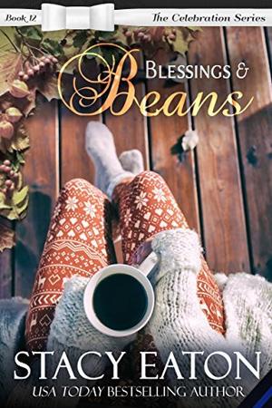 Blessings & Beans (Celebration #12)