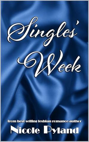 Singles’ Week by Nicole Pyland