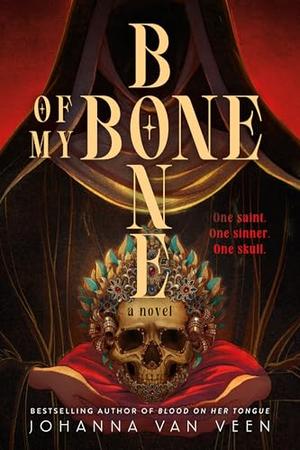 Bone of My Bone by Johanna van Veen