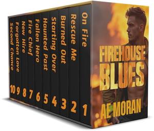 Firehouse Blues Series: The Complete Boxset: A Steamy Contemporary Firefighter Rescue Alpha Male Workplace Series by A.E. Moran