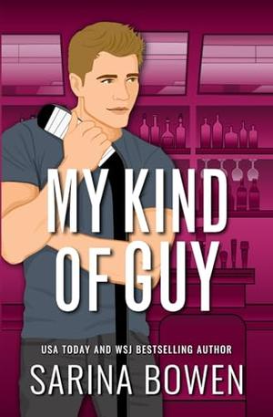 My Kind of Guy by Sarina Bowen