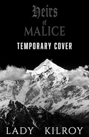 Heirs of Malice by Lady Kilroy
