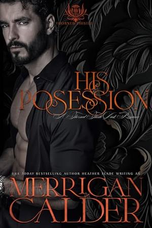 Possessed by Merrigan Calder, Heather Slade