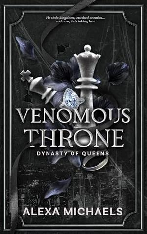 Venomous Throne by Alexa Michaels