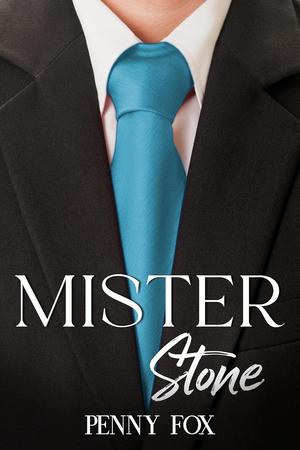 Mister Stone by Penny Fox