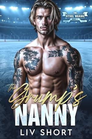 The Grump’s Nanny by Liv Short