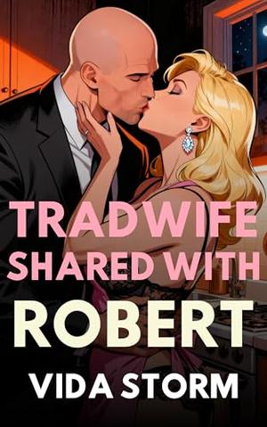 Tradwife Shared with Robert by Vida Storm