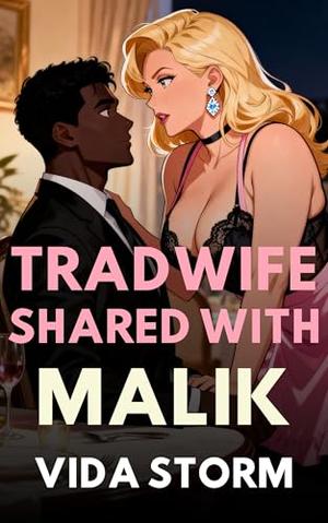Tradwife Shared with Malik by Vida Storm