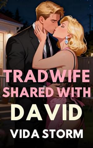 Tradwife Shared with David by Vida Storm