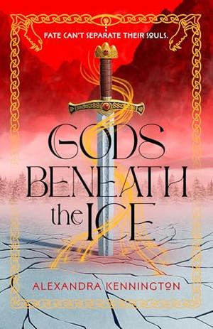 Gods Beneath the Ice (Blood & Souls Duology #2)