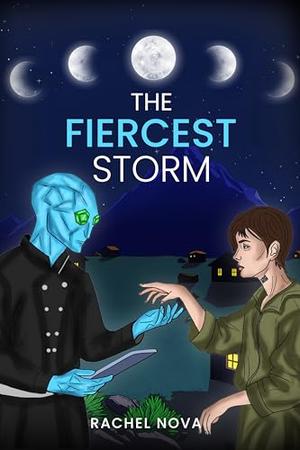 The Fiercest Storm by Rachel Nova