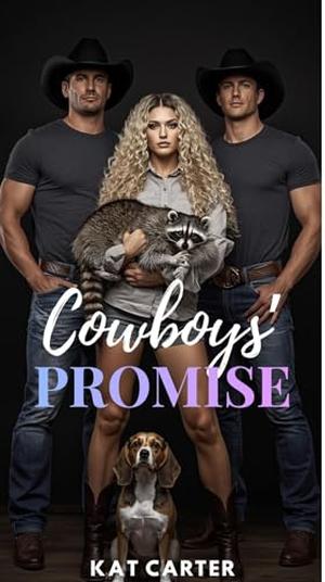 Cowboys' Promise: Reverse Harem Menage Romance MFM by Kat Carter