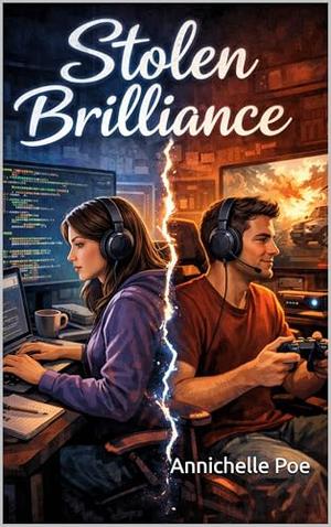 Stolen Brilliance by Annichelle Poe