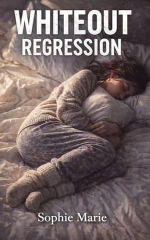 Whiteout Regression by Sophie Marie
